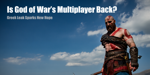 Is God of War’s Multiplayer Back? Greek Leak Sparks New Hope